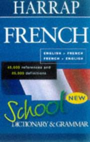 Cover of: Harrap's School French Dictionary and Grammar