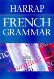 Cover of: Harrap French Grammar (Harrap French Study Aids) by Lexus