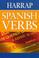 Cover of: Harrap Spanish Verbs (Harrap Spanish Study Aids)