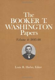 Cover of: Booker T. Washington Papers Volume 4: 1895-98.  Assistant editors, Stuart B. Kaufman, Barbara S. Kraft, and Raymond W. Smock (Booker T. Washington Papers)