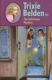 Cover of: The Gatehouse Mystery (Trixie Belden)