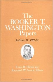 Cover of: Booker T. Washington Papers Volume 11: 1911-12.  Assistant editor, Geraldine McTigue (Booker T. Washington Papers)