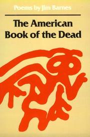 Cover of: The American book of the dead by Jim Barnes