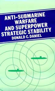Cover of: Anti-submarine warfare and superpower strategic stability