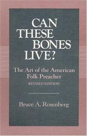 Cover of: Can these bones live? by Bruce A. Rosenberg, Bruce A. Rosenberg