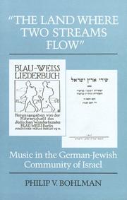 Cover of: "The  land where two streams flow": music in the German-Jewish community of Israel