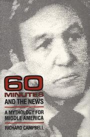 Cover of: 60 minutes and the news: a mythology for Middle America