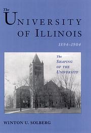 Cover of: The University of Illinois, 1894-1904 | Winton U. Solberg