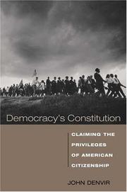 Cover of: Democracy's constitution: claiming the privileges of American citizenship