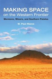 Cover of: Making Space on the Western Frontier: by W. Paul Reeve