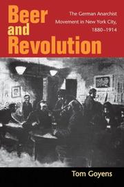 Cover of: Beer and Revolution: The German Anarchist Movement in New York City, 1880-1914