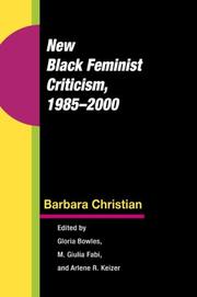 Cover of: New Black Feminist Criticism, 1985-2000 | Barbara Christian