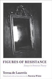 Cover of: Figures of Resistance: Essays in Feminist Theory
