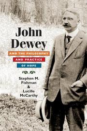 Cover of: John Dewey and the Philosophy and Practice of Hope