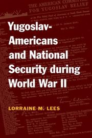 Cover of: Yugoslav-Americans and National Security during World War II