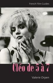 Cover of: Cleo de 5 a 7 (The French Film Guides) | Valerie Orpen