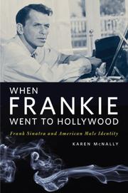 Cover of: When Frankie Went to Hollywood: Frank Sinatra and American Male Identity