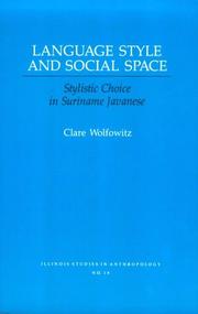 Cover of: LANG STYLE AND SOC SPACE: Stylistic Choice in Suriname Javanese (Illinois Studies in Communication)