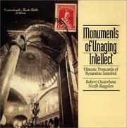 Cover of: Monuments of Unaging Intellect: Historic Postcards of Byzantine Istanbul (Illinois Byzantine Studies)