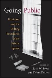 Cover of: Going Public: Feminism and the Shifting Boundaries of the Private Sphere