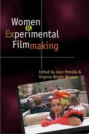 Cover of: Women and Experimental Filmmaking by Jean Petrolle, Virginia Wright Wexman