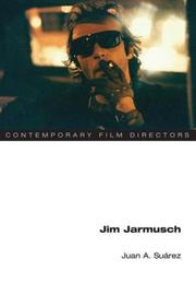 Cover of: Jim Jarmusch (Contemporary Film Directors) by Juan A. Suarez