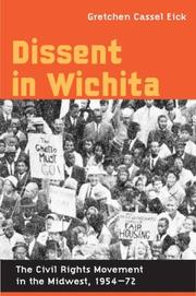 Cover of: Dissent in Wichita by Gretchen Cassel Eick