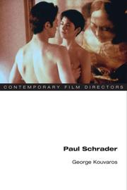 Paul Schrader (Contemporary Film Directors) by George Kouvaros