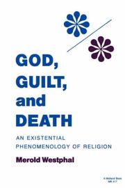 Cover of: God, Guilt, and Death (Studies in Phenomenology and Existential Philosophy) by Merold Westphal
