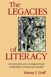 Cover of: The Legacies of Literacy: Continuities and Contradictions in Western Culture and Society (Interdisciplinary Studies in History)