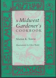 Cover of: A Midwest gardener's cookbook by Marian Kleinsasser Towne