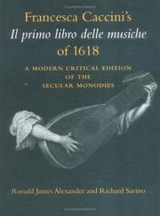 Cover of: Francesca Caccini's Il Primo Libro Delle Musiche of 1618 by Ronald James Alexander, Richard Savino