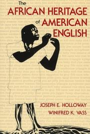 Cover of: The African Heritage of American English by Joseph E. Holloway, Winifred K. Vass
