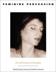 Cover of: Feminine Persuasion: Art and Essays on Sexuality