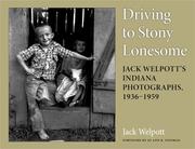 Cover of: Driving to Stony Lonesome by Jack Welpott