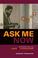 Cover of: Ask Me Now