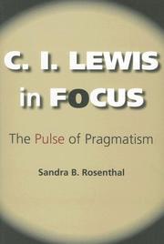 Cover of: C. I. Lewis in Focus: The Pulse of Pragmatism (American Philosophy)