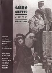 Cover of: Lodz Ghetto by Isaiah Trunk, Robert Moses Shapiro