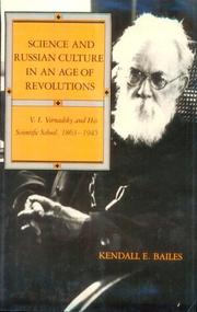 Science and Russian culture in an age of revolutions by Kendall E. Bailes