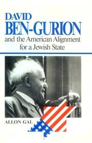 Cover of: David Ben-Gurion and the American alignment for a Jewish state
