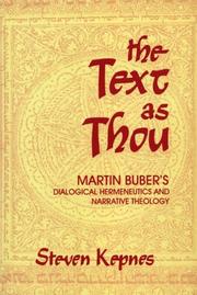 Cover of: The text as thou: Martin Buber's dialogical hermeneutics and narrative theology