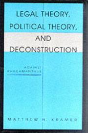 Cover of: Legal theory, political theory, and deconstruction: against Rhadamanthus