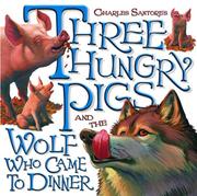 charles-santores-three-hungry-pigs-and-the-wolf-who-came-to-dinner--cover