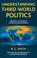 Cover of: Understanding Third World politics