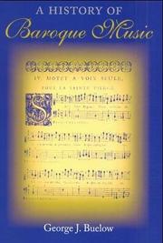 Cover of: A History of Baroque Music by George J. Buelow