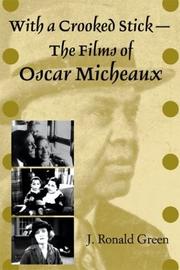 Cover of: With a crooked stick: the films of Oscar Micheaux