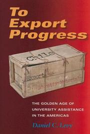 Cover of: To Export Progress: The Golden Age Of University Assistance In The Americas (Philanthropic and Nonprofit Studies)