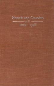 Cover of: Nomads and Crusaders, A.D. 1000-1368 by Archibald Ross Lewis, Archibald Ross Lewis