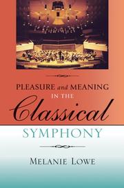 Cover of: Pleasure and Meaning in the Classical Symphony (Musical Meaning and Interpretation)