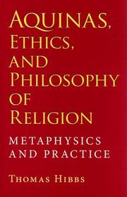 Cover of: Aquinas, Ethics, and Philosophy of Religion: Metaphysics and Practice (Indiana Series in the Philosophy of Religion)